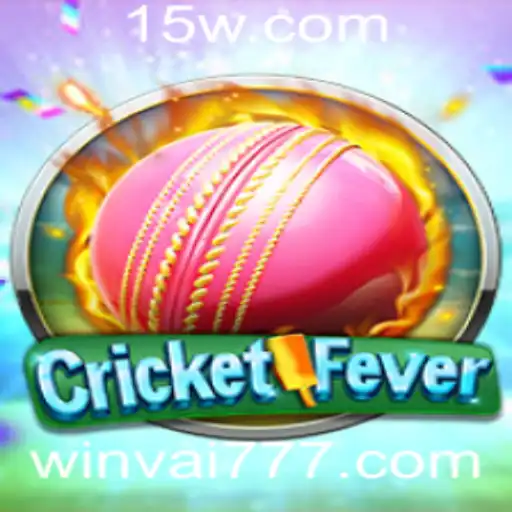 CricketFever: Mergulhe na Emoção do Jogo Com Vai777